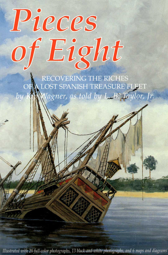 Pieces of Eight, Best Book for the History of the 1715 Fleet Shipwreck | Great addition to your collection